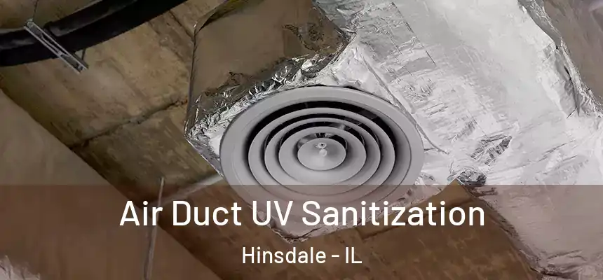  Air Duct UV Sanitization Hinsdale - IL